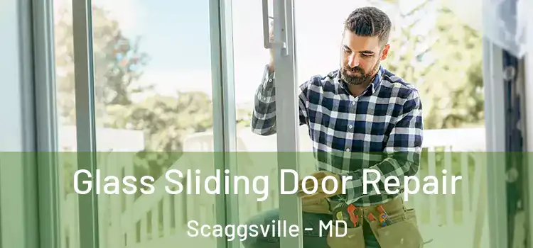 Glass Sliding Door Repair Scaggsville - MD