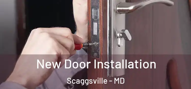 New Door Installation Scaggsville - MD