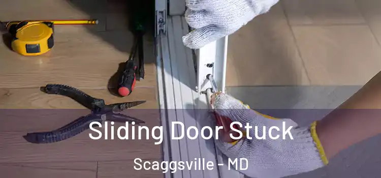 Sliding Door Stuck Scaggsville - MD